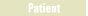 Patient