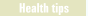 Health tips